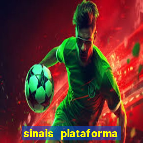 sinais plataforma de jogos